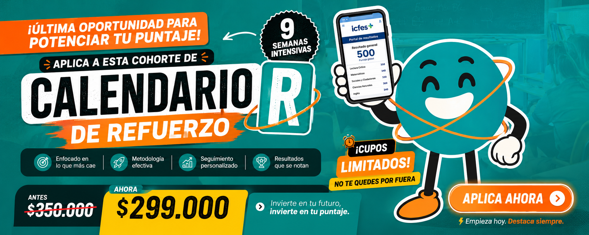 Última oportunidad para potenciar tu puntaje — aplica a esta cohorte de Calendario R de refuerzo